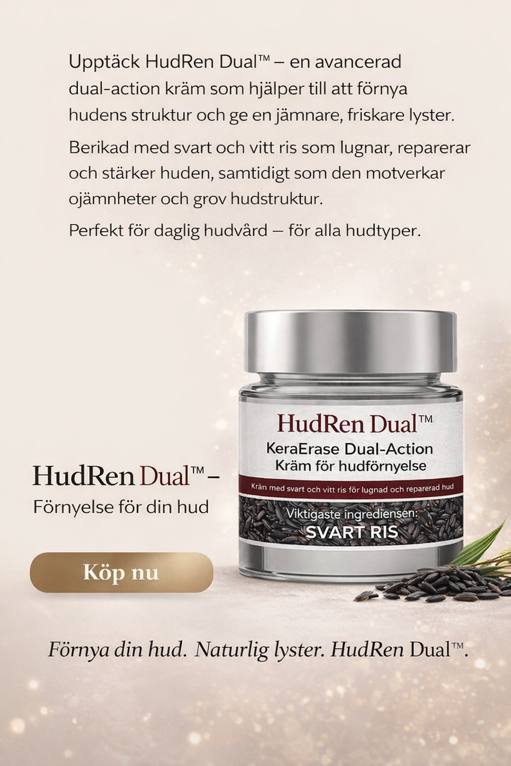 HudRen Dual™ | KeraErase Dual-Action Kräm för hudförnyelse